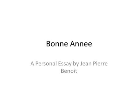 A Personal Essay by Jean Pierre Benoit