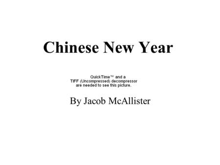 Chinese New Year By Jacob McAllister Culture Culture is very different in all of the world. Culture is very different in all of the world. Some things.