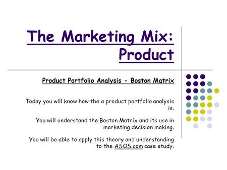 The Marketing Mix: Product