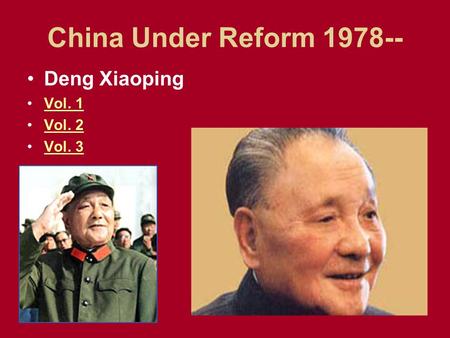 China Under Reform 1978-- Deng Xiaoping Vol. 1 Vol. 2 Vol. 3.