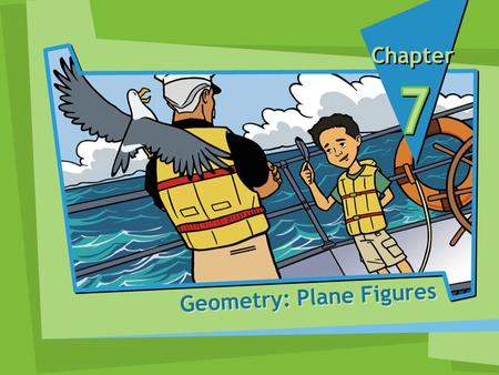 Geometry: Plane Figures Chapter. point A point marks a location. A A B B line segment the part of the line between 2 points endpoints.