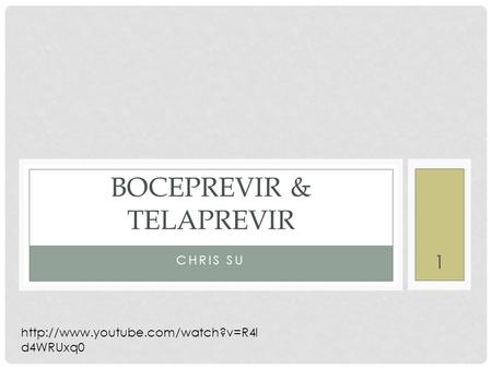 BOCEPREVIR & TELAPREVIR