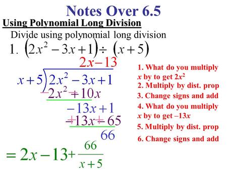 Notes Over 6.5 Using Polynomial Long Division