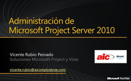 Administración de Microsoft Project Server 2010. Nuestra empresa.