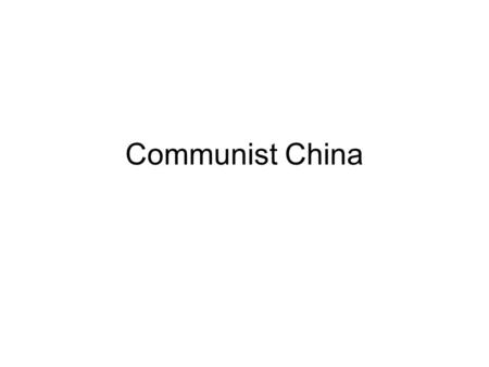 Communist China. Agenda 1. Quick Review 2. Lecture: China post-1949. (20) 3. Primary Document Analysis, China (20) 4. Tiananmen Square analysis and denial.