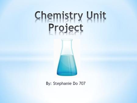 Chemistry Unit Project
