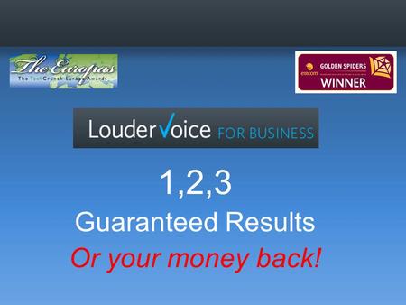 1,2,3 Guaranteed Results Or your money back!. How it works...