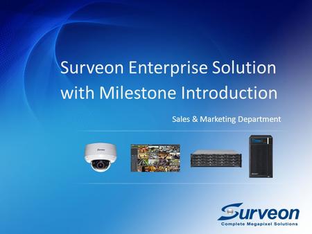Surveon Enterprise Solution with Milestone Introduction Sales & Marketing Department.