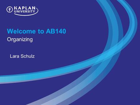Welcome to AB140 Organizing Lara Schulz. Unit 3 Review Planning is one of the four primary functions of management. Planning involves a systematic process.