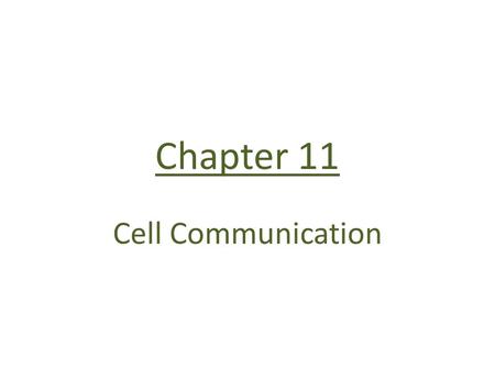 Chapter 11 Cell Communication. Cell communication signal cells communicate by direct contact or by secreting local regulators ex: growth factors, neurotransmitters.
