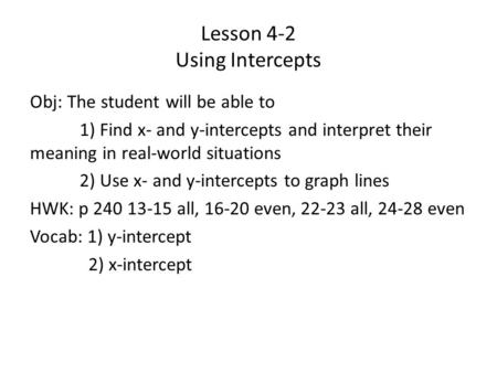 Lesson 4-2 Using Intercepts