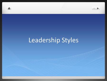 Leadership Styles. Autocratic Retains as much power as possible Employees have little opportunity for suggestions.