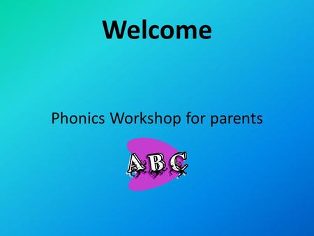 Phonics Workshop for parents