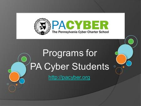 Programs for PA Cyber Students