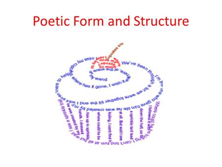 Poetic Form and Structure