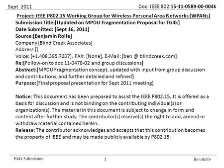 Doc: IEEE 802 15-11-0589-00-004k TG4k Submission Project: IEEE P802.15 Working Group for Wireless Personal Area Networks (WPANs) Submission Title:[Updated.