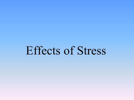 Effects of Stress. Stress The process by which we perceive and respond to certain events, called stressors, that we appraise as threatening or challenging.