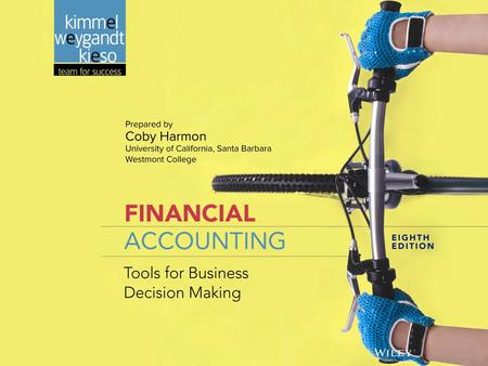 1-1. 1-2 Introduction to Financial Statements Kimmel ● Weygandt ● Kieso Financial Accounting, Eighth Edition 1.