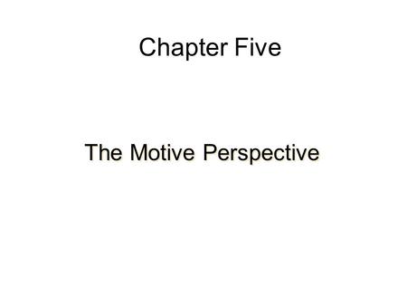 The Motive Perspective