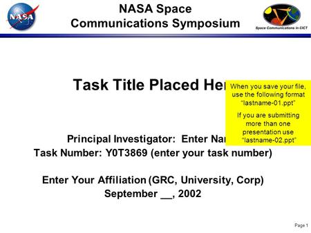Page 1 Task Title Placed Here Principal Investigator: Enter Name Task Number: Y0T3869 (enter your task number) Enter Your Affiliation (GRC, University,