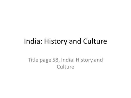 India: History and Culture