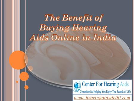 Www.hearingaidsdelhi.com. Digital Hearing instruments represent the most advanced technology available today. These instruments actually contain.