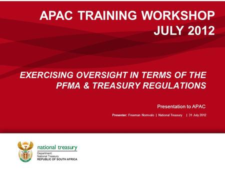 EXERCISING OVERSIGHT IN TERMS OF THE PFMA & TREASURY REGULATIONS