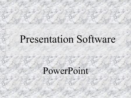 Presentation Software PowerPoint. What is a presentation? n A collection of slides relating to the same topic which may be shown while an oral report.