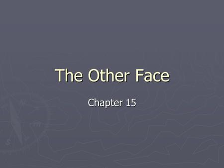 The Other Face Chapter 15. What documentation is required? ► Different levels of documentation are required for the casual user of a program, for the.