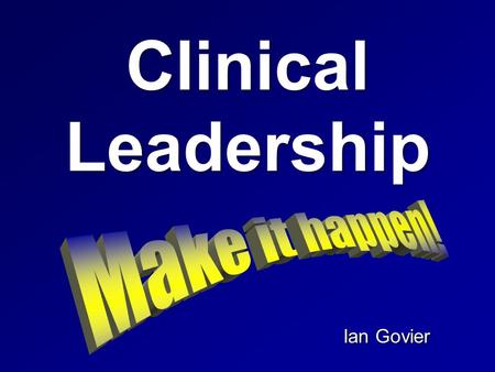 Clinical Leadership Ian Govier Health Scare Headlines!