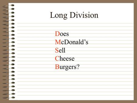 Long Division Does McDonald’s Sell Cheese Burgers?