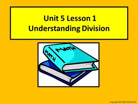 Unit 5 Lesson 1 Understanding Division