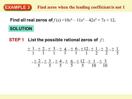 EXAMPLE 3 Find zeros when the leading coefficient is not 1