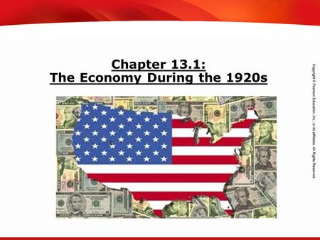 TEKS 8C: Calculate percent composition and empirical and molecular formulas. Chapter 13.1: The Economy During the 1920s.