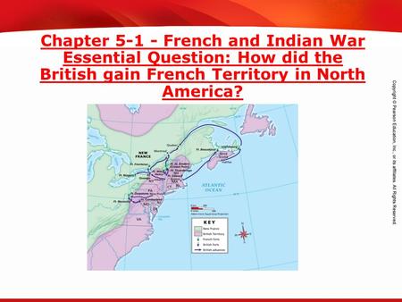 TEKS 8C: Calculate percent composition and empirical and molecular formulas. Chapter 5-1 - French and Indian War Essential Question: How did the British.