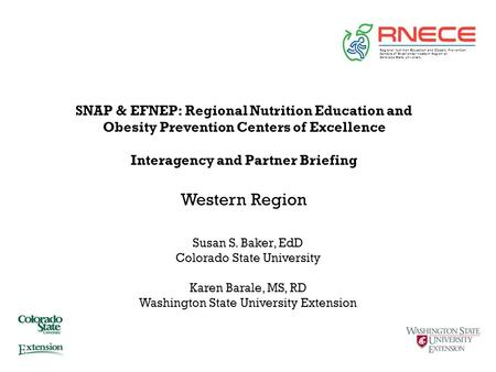 Regional Nutrition Education and Obesity Prevention Centers of Excellence-Western Region at Colorado State University SNAP & EFNEP: Regional Nutrition.