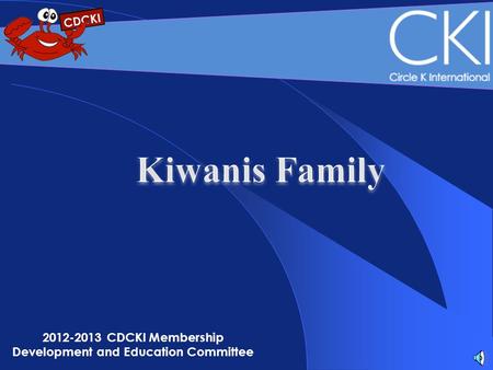 2012-2013 CDCKI Membership Development and Education Committee.
