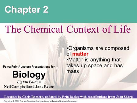 Copyright © 2008 Pearson Education, Inc., publishing as Pearson Benjamin Cummings PowerPoint ® Lecture Presentations for Biology Eighth Edition Neil Campbell.