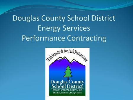Douglas County School District Energy Services Performance Contracting.