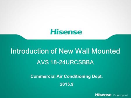 Introduction of New Wall Mounted AVS 18-24URCSBBA Commercial Air Conditioning Dept. 2015.9.