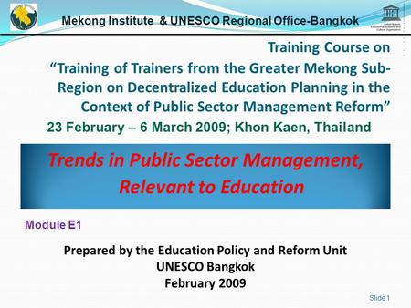 Training Course on “Training of Trainers from the Greater Mekong Sub- Region on Decentralized Education Planning in the Context of Public Sector Management.