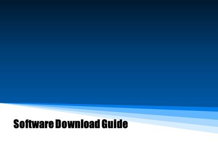 Software Download Guide. 2/2/2016 Steps 1. Before you start to download software,please install USB driver(Folder: USB Driver) firstly. – Install “ InstallDriver.exe.