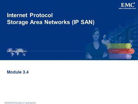 Internet Protocol Storage Area Networks (IP SAN)
