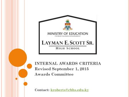 INTERNAL AWARDS CRITERIA Revised September 1, 2015 Awards Committee