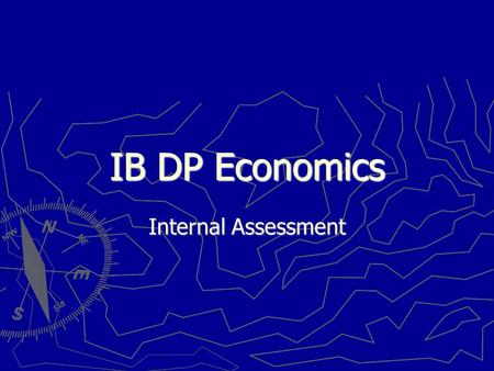 IB DP Economics Internal Assessment. ItemDetails Weighting HL20%, SL20% Class time 20 hrs No. of commentaries 3 Marking Marked individually, plus one.