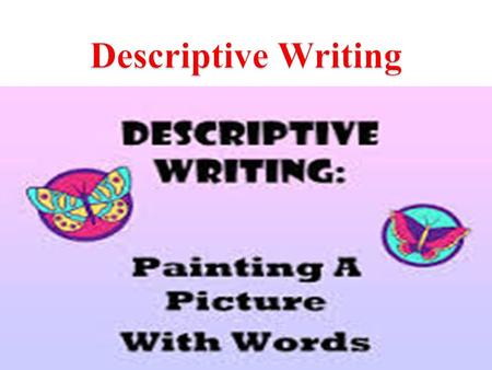 how to write descriptive writing ppt