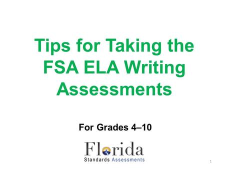 Tips for Taking the FSA ELA Writing Assessments