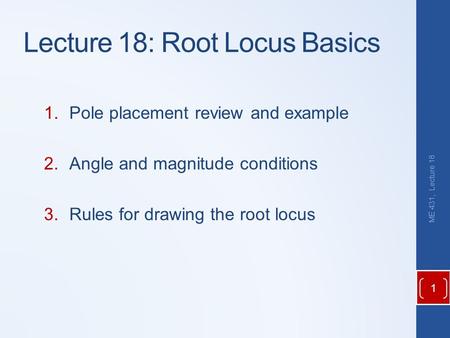 Lecture 18: Root Locus Basics