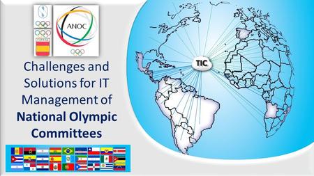 Challenges and Solutions for IT Management of National Olympic Committees.