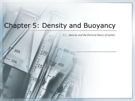 Chapter 5: Density and Buoyancy